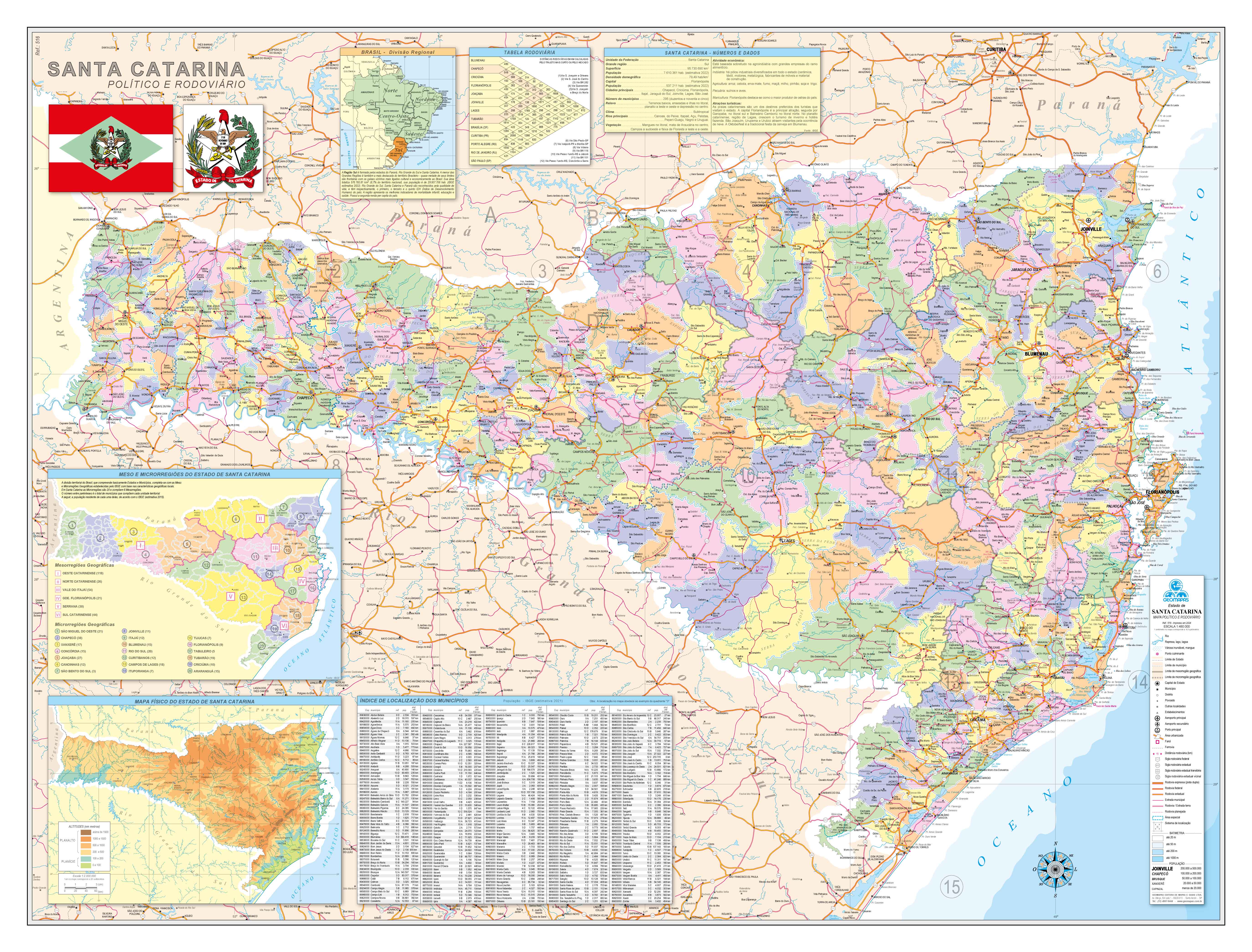 Ref. 516 Mapa do Estado de Santa Catarina Pol. e Rod.- Formato:1.20x0.90m
